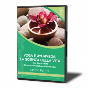 Yoga e Ayurveda, la Scienza della Vita (download)